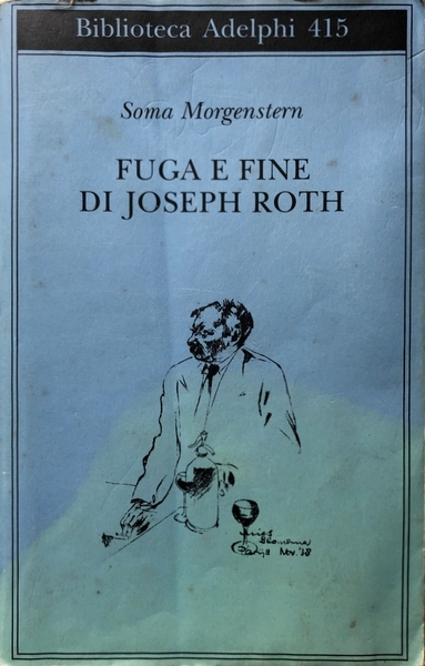 FUGA E FINE DI JOSEPH ROTH: RICORDI. A CURA DI …