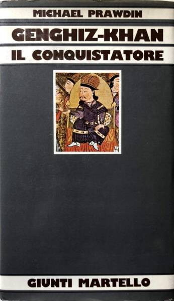 GENGHIZ-KHAN IL CONQUISTATORE. (GENGIS-KHAN)