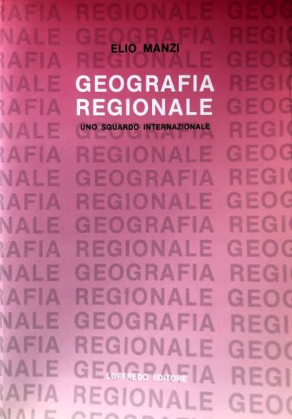 GEOGRAFIA REGIONALE. UNO SGUARDO INTERNAZIONALE
