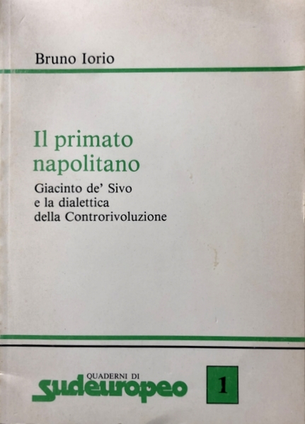 GIACINTO DE' SIVO E LA DIALETTICA DELLA CONTRORIVOLUZIONE