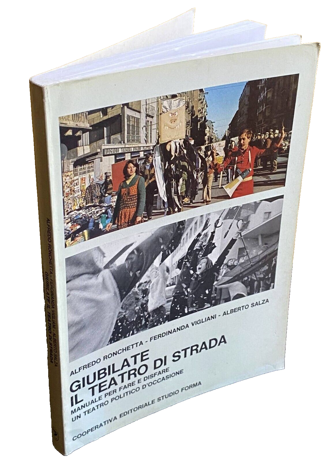 GIUBILATE. IL TEATRO DI STRADA MANUALE PER FARE E DISFARE …