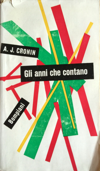 GLI ANNI CHE CONTANO: ROMANZO