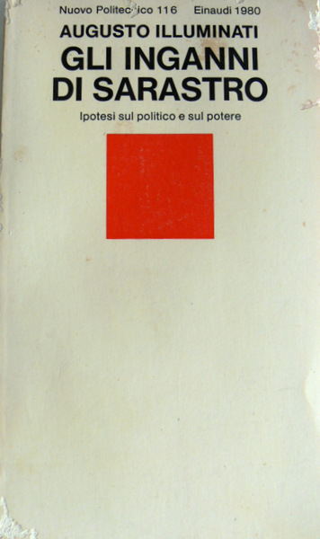 GLI INGANNI DI SARASTRO. IPOTESI SUL POLITICO E SUL POTERE