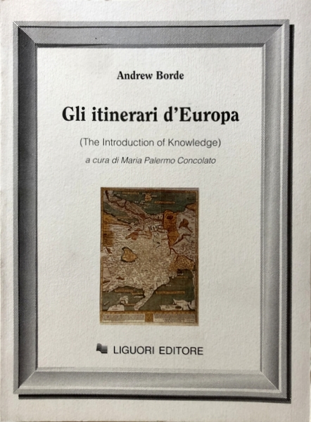 GLI ITINERARI D'EUROPA. (THE INTRODUCTION OF KNOWLEDGE). TESTO INGLESE E …