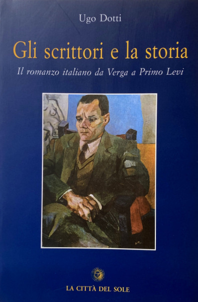 GLI SCRITTORI E LA STORIA. IL ROMANZO ITALIANO DA VERGA …