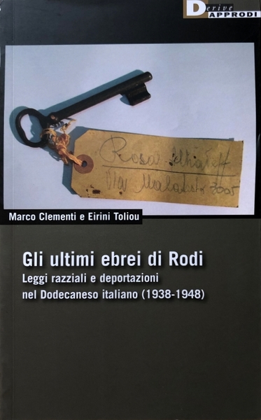 GLI ULTIMI EBREI DI RODI. LEGGI RAZZIALI E DEPORTAZIONI NEL …