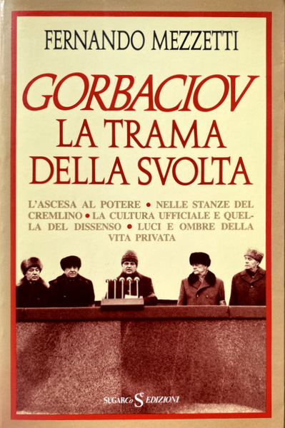 GORBACIOV: LA TRAMA DELLA SVOLTA