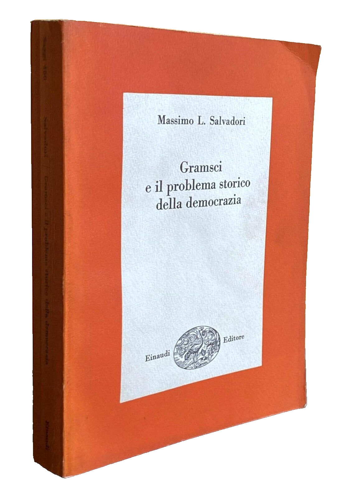 GRAMSCI E IL PROBLEMA STORICO DELLA DEMOCRAZIA