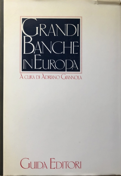 GRANDI BANCHE IN EUROPA. PROBLEMI E PROSPETTIVE