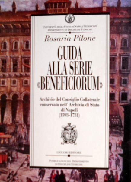 GUIDA ALLA SERIE BENEFICIORUM. ARCHIVIO DEL CONSIGLIO COLLATERALE CONSERVATO NELL'ARCHIVIO …
