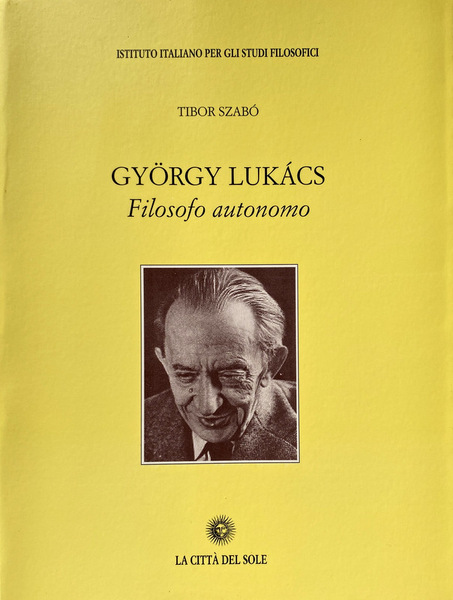 GYÖRGY LUKÁCS (GYORGY LUKACS) FILOSOFO AUTONOMO