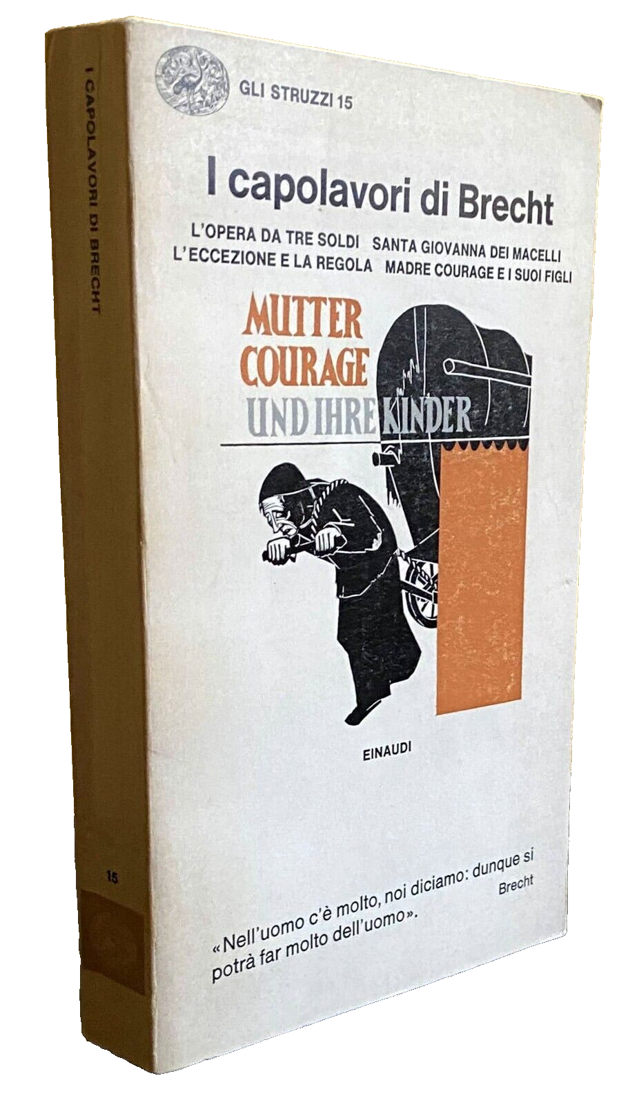 I CAPOLAVORI DI BRECHT. L'OPERA DA TRE SOLDI, SANTA GIOVANNA …