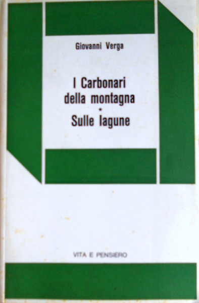 I CARBONARI DELLA MONTAGNA; SULLE LAGUNE