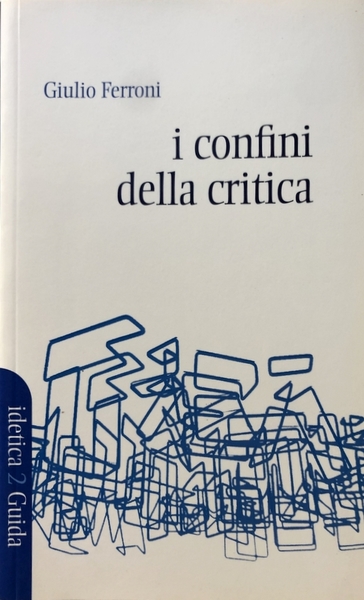 I CONFINI DELLA CRITICA