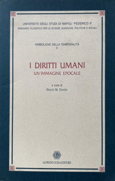 I DIRITTI UMANI. UN'IMMAGINE EPOCALE. A CURA DI GIULIO M. …