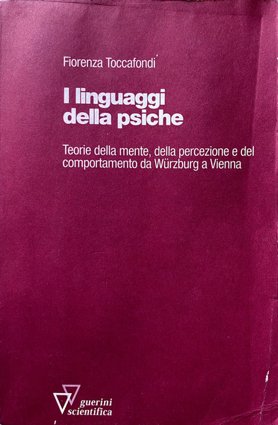 I LINGUAGGI DELLA PSICHE. TEORIE DELLA MENTE, DELLA PERCEZIONE E …