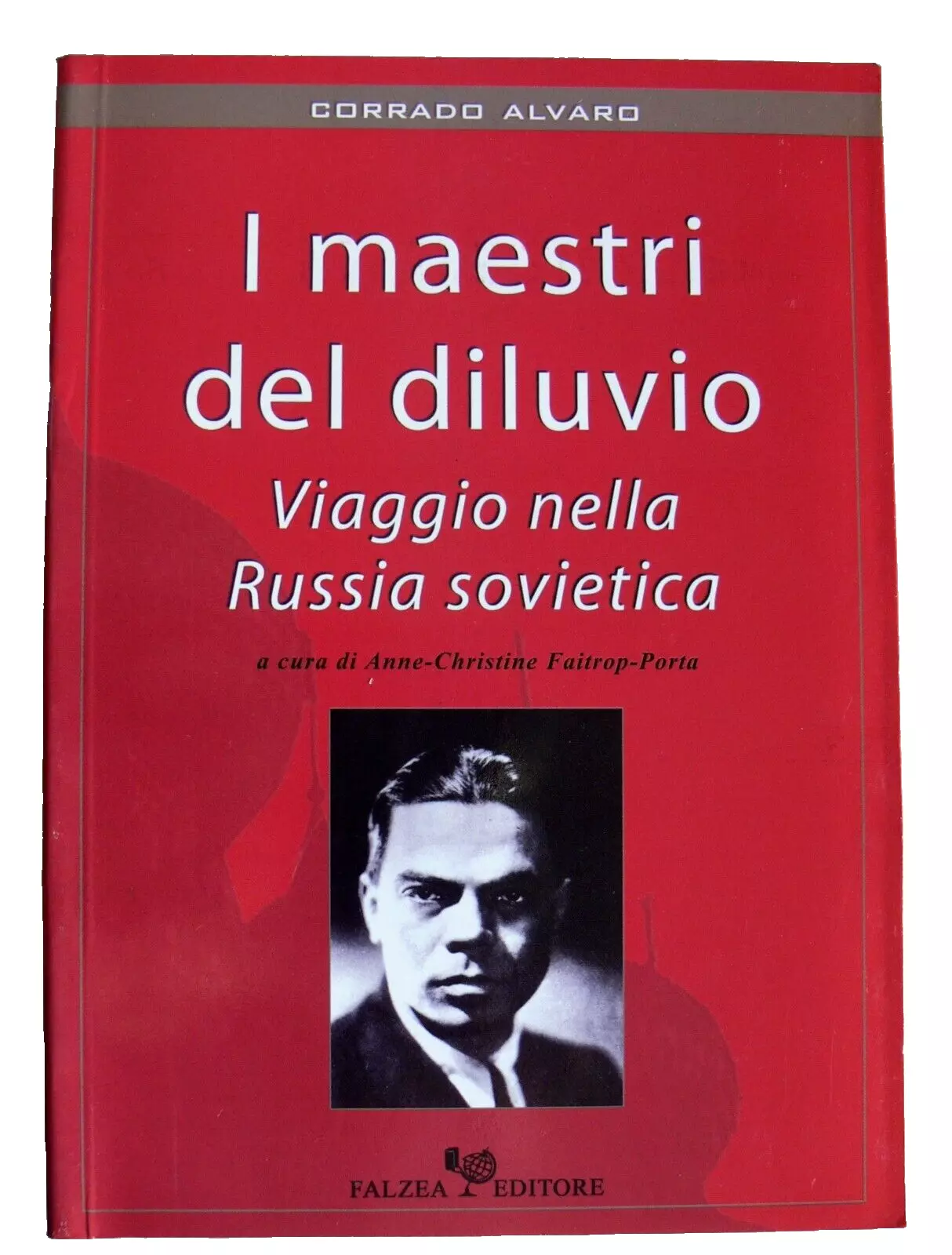 I MAESTRI DEL DILUVIO. VIAGGIO NELLA RUSSIA SOVIETICA