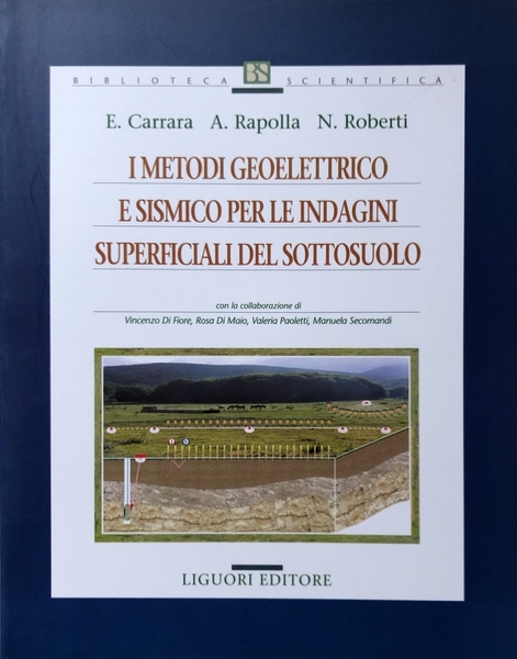 I METODI GEOELETTRICO E SISMICO PER LE INDAGINI SUPERFICIALI DEL …