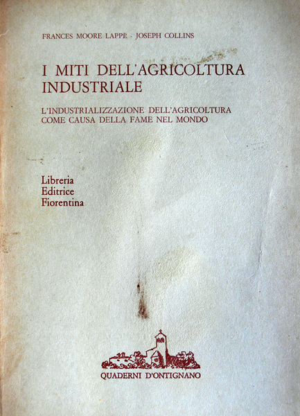 I MITI DELL'AGRICOLTURA INDUSTRIALE. L'INDUSTRIALIZZAZIONE DELL'AGRICOLTURA COME CAUSA DELLA FAME …