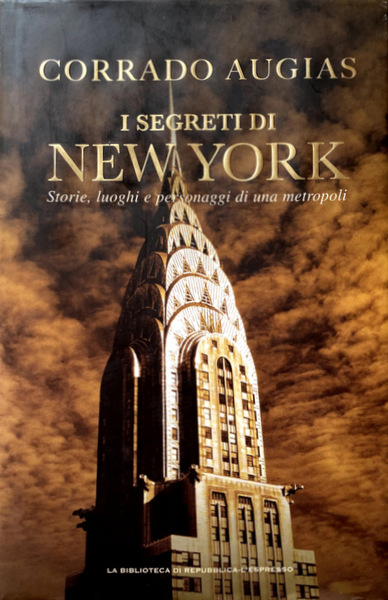 I SEGRETI DI NEW YORK. STORIE, SEGRETI E PERSONAGGI DI …
