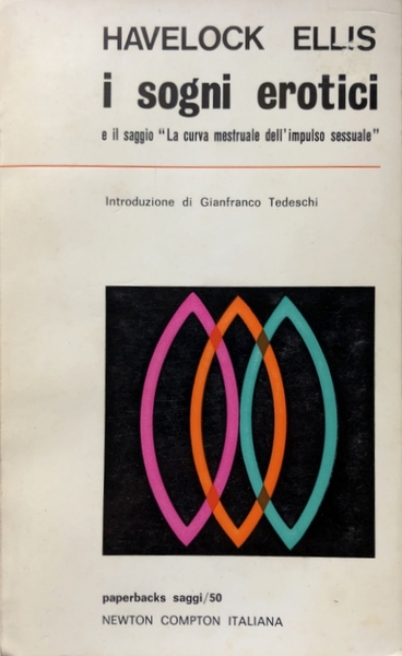 I SOGNI EROTICI E IL SAGGIO "LA CURVA MESTRUALE DELL'IMPULSO …