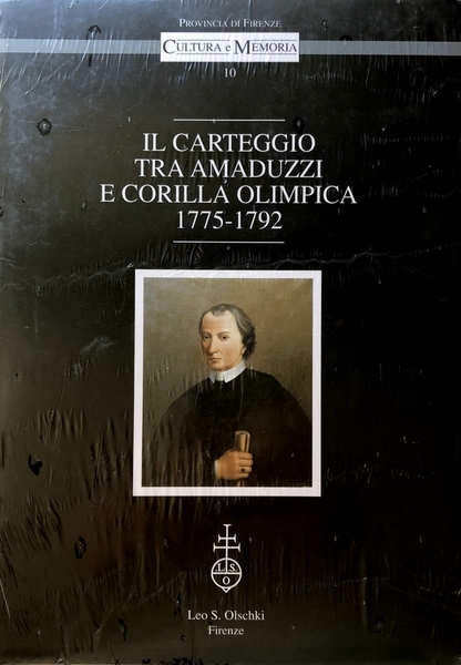 IL CARTEGGIO TRA AMADUZZI E CORILLA OLIMPICA. (1775-1792). A CURA …