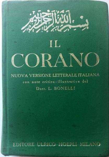 IL CORANO. NUOVA VERSIONE LETTERALE ITALIANA CON PREFAZIONE E NOTE …