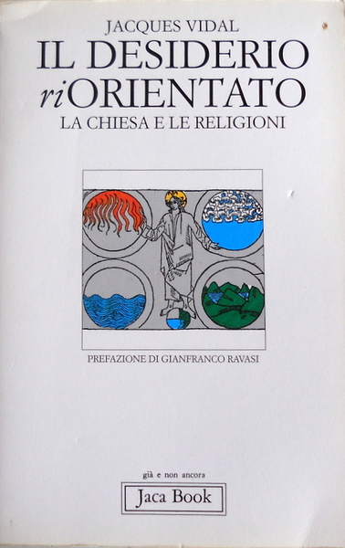 IL DESIDERIO RIORIENTATO. LA CHIESA E LE RELIGIONI