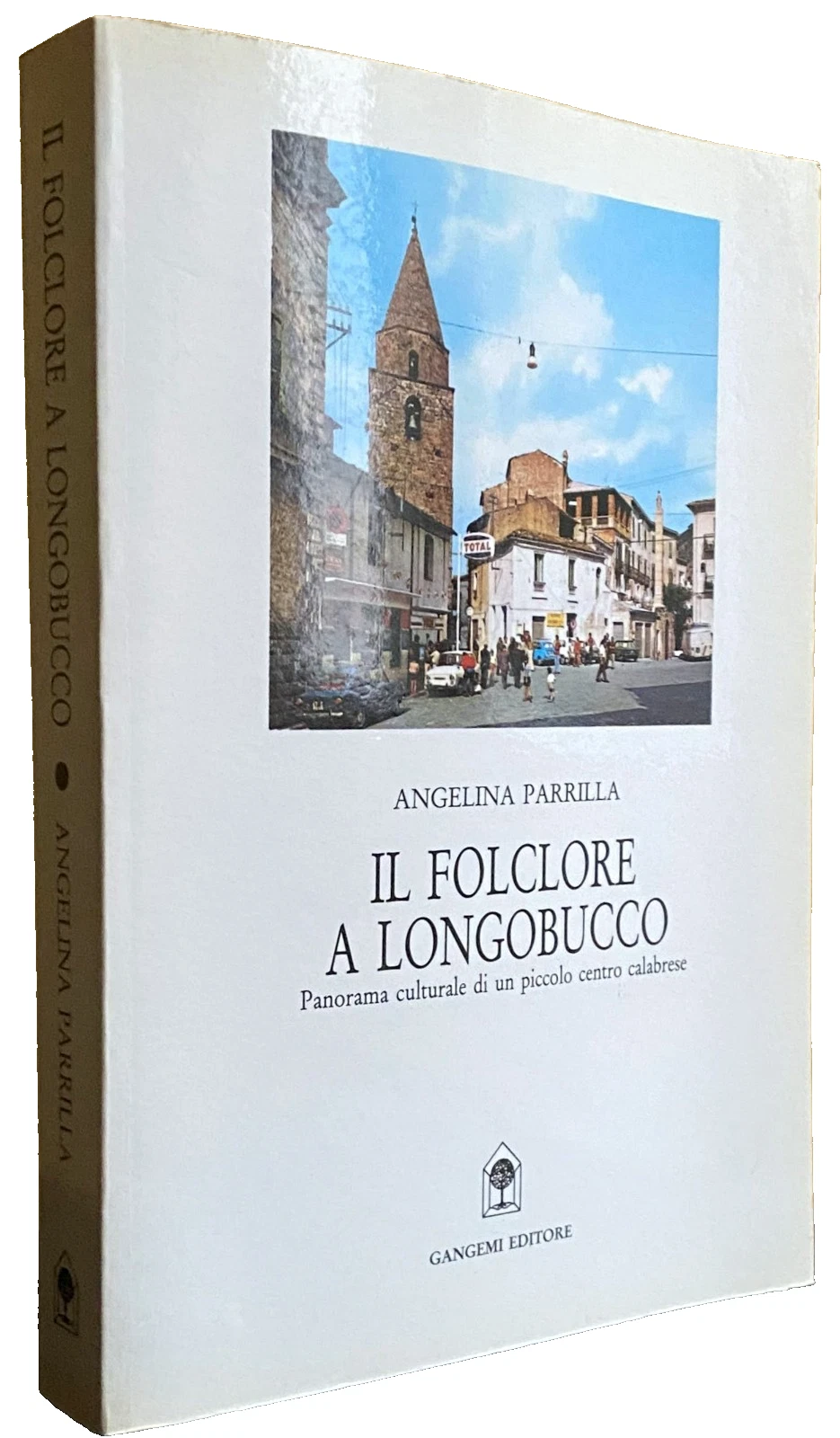 IL FOLCORE A LONGOBUCCO. PANORAMA CULTURALE DI UN PICCOLO CENTRO …