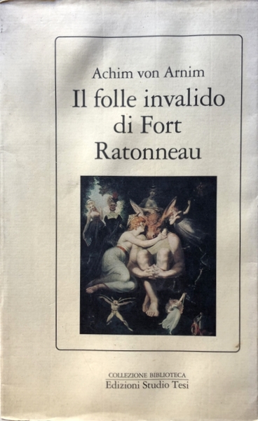 IL FOLLE INVALIDO DI FORT RATONNEAU