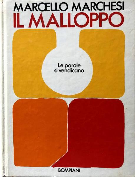 IL MALLOPPO. LE PAROLE SI VENDICANO