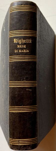 IL MESE DI MARIA, OSSIA IL MESE DI MAGGIO CONSACRATO …