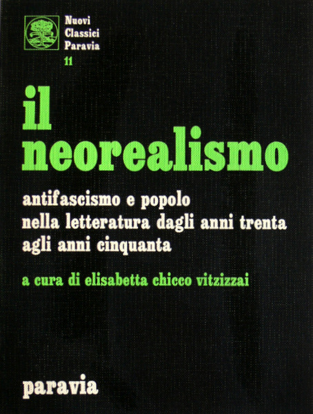 IL NEOREALISMO. ANTIFASCISMO E POPOLO NELLA LETTERATURA DAGLI ANNI TRENTA …