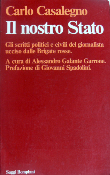 IL NOSTRO STATO. GLI SCRITTI POLITICI E CIVILI DEL GIORNALISTA …