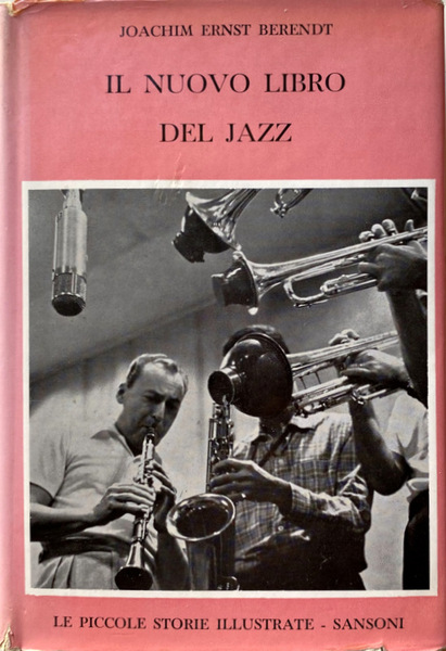 IL NUOVO LIBRO DEL JAZZ. EVOLUZIONE E SIGNIFICATO DELLA MUSICA …