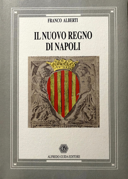 IL NUOVO REGNO DI NAPOLI