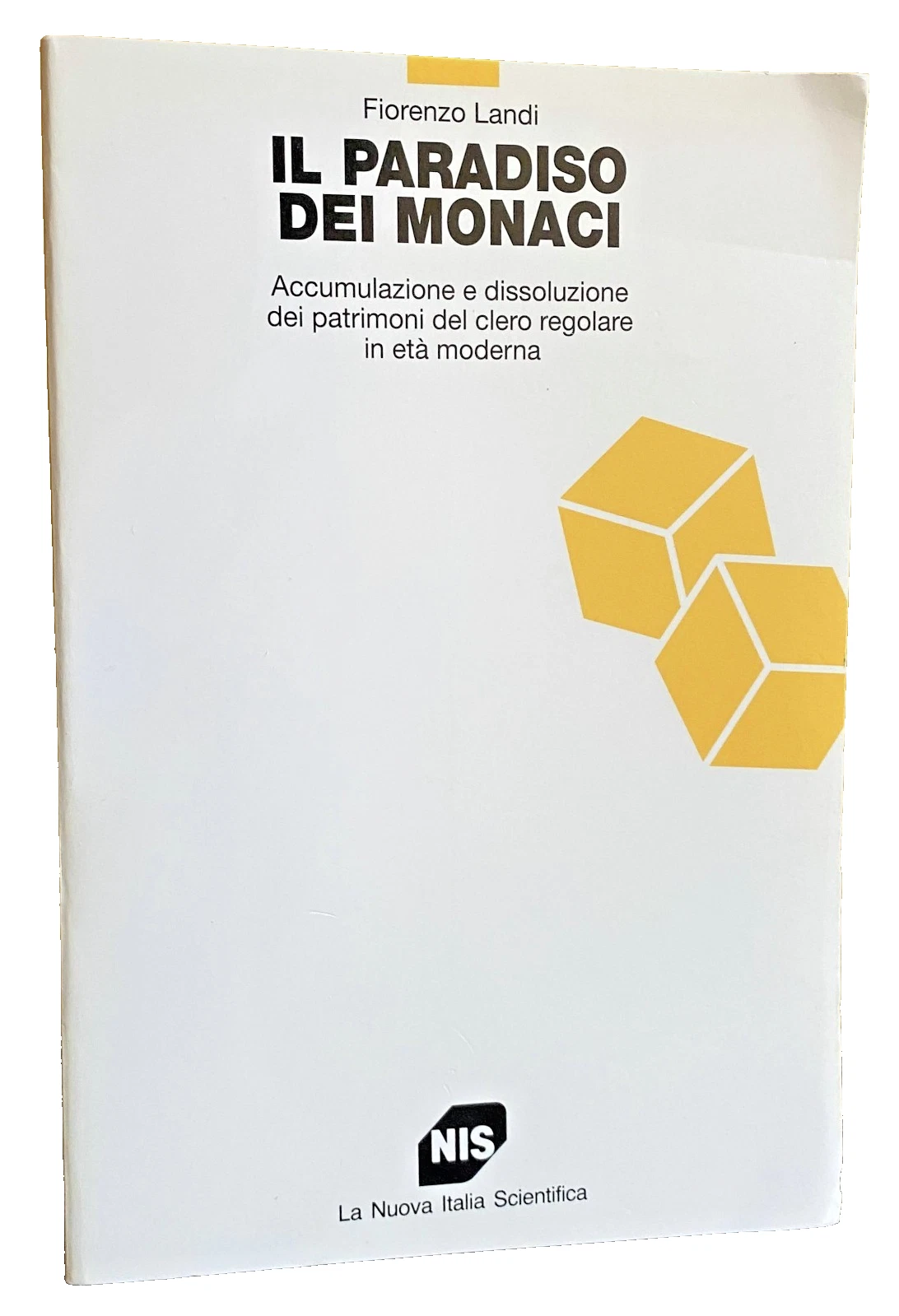 IL PARADISO DEI MONACI. ACCUMULAZIONE E DISSOLUZIONE DEL CLERO REGOLARE …