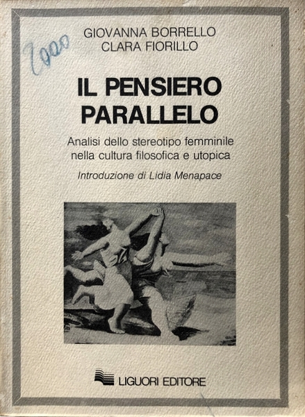 IL PENSIERO PARALLELO. ANALISI DELLO STEREOTIPO FEMMINILE NELLA CULTURA FILOSOFICA …