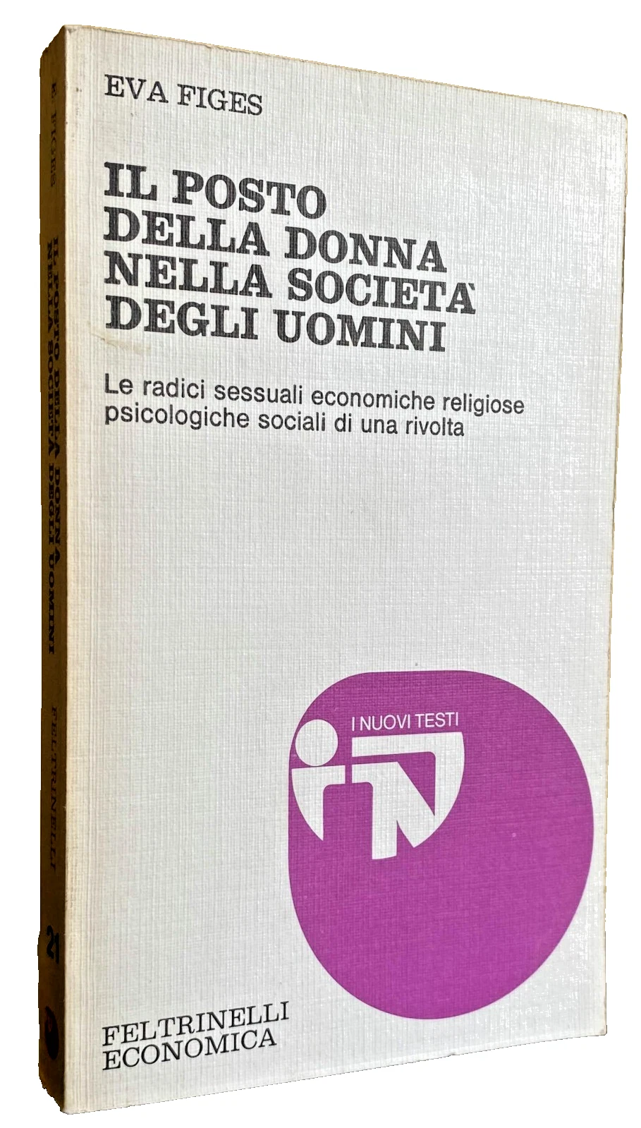 IL POSTO DELLA DONNA NELLA SOCIETÀ DEGLI UOMINI. LE RADICI …