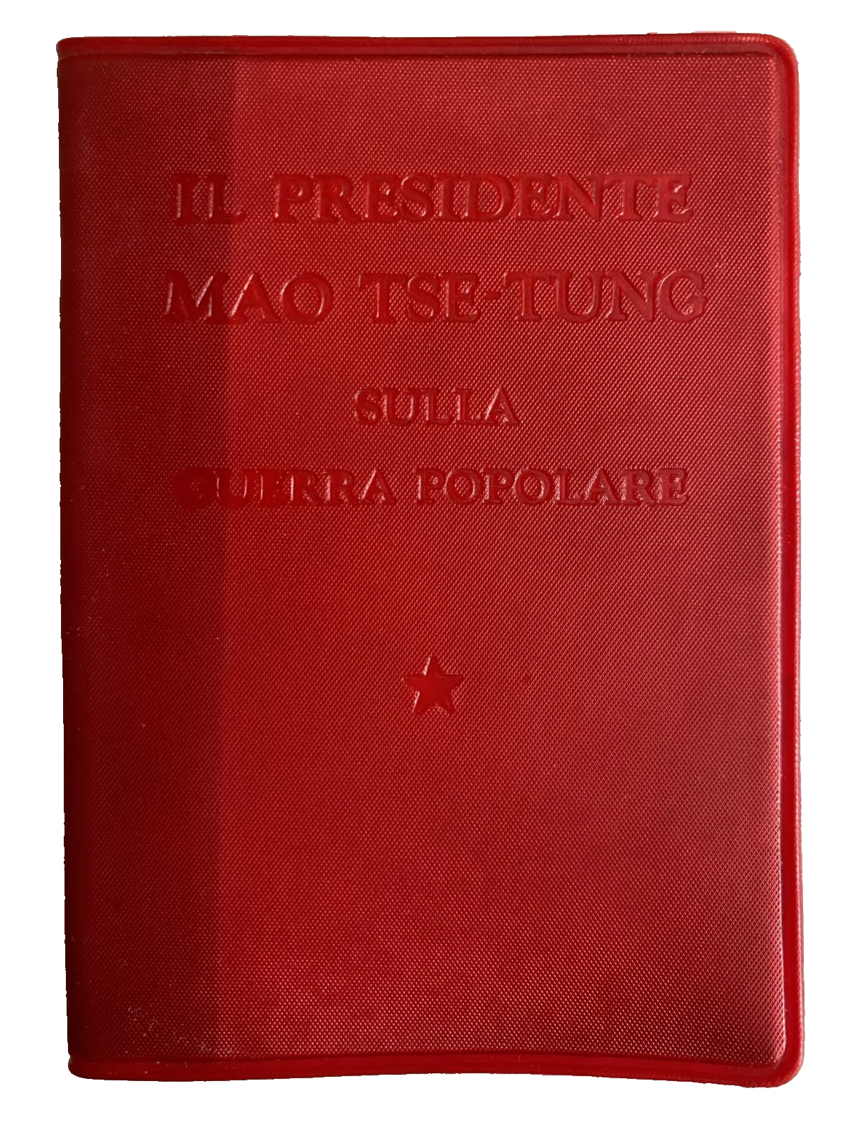IL PRESIDENTE MAO TSE-TUNG SULLA GUERRA POPOLARE. Con fac-simile calligrafico …
