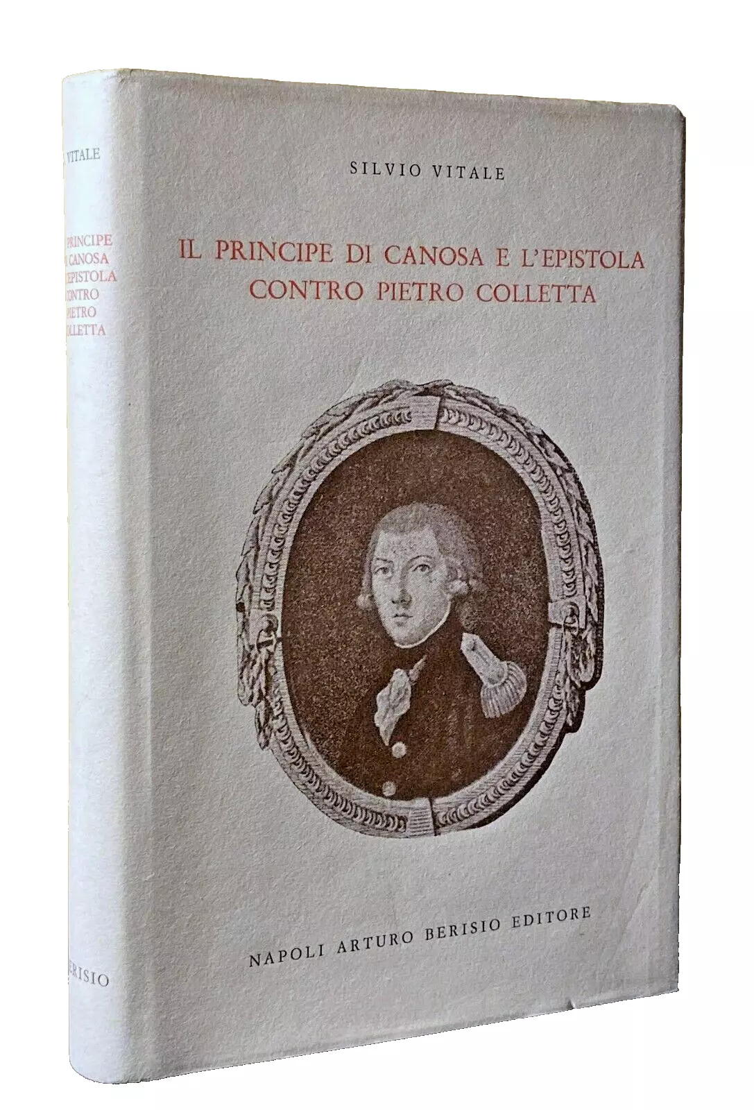 IL PRINCIPE DI CANOSA E L'EPISTOLA CONTRO PIETRO COLLETTA