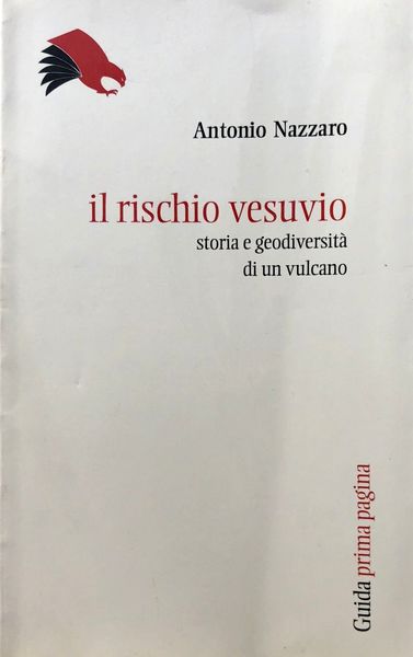 IL RISCHIO VESUVIO. STORIA E GEODIVERSITÀ DI UN VULCANO
