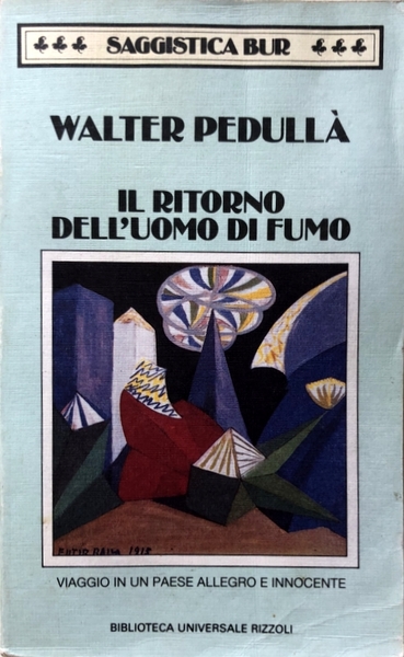 IL RITORNO DELL'UOMO DI FUMO. VIAGGIO PARADOSSALE CON PALAZZESCHI IN …