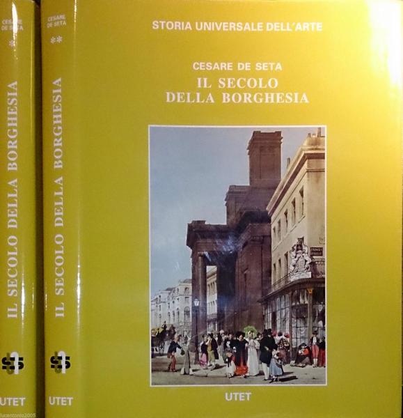 IL SECOLO DELLA BORGHESIA. LE CIVILTÀ DELL'OCCIDENTE (2 VOLUMI)