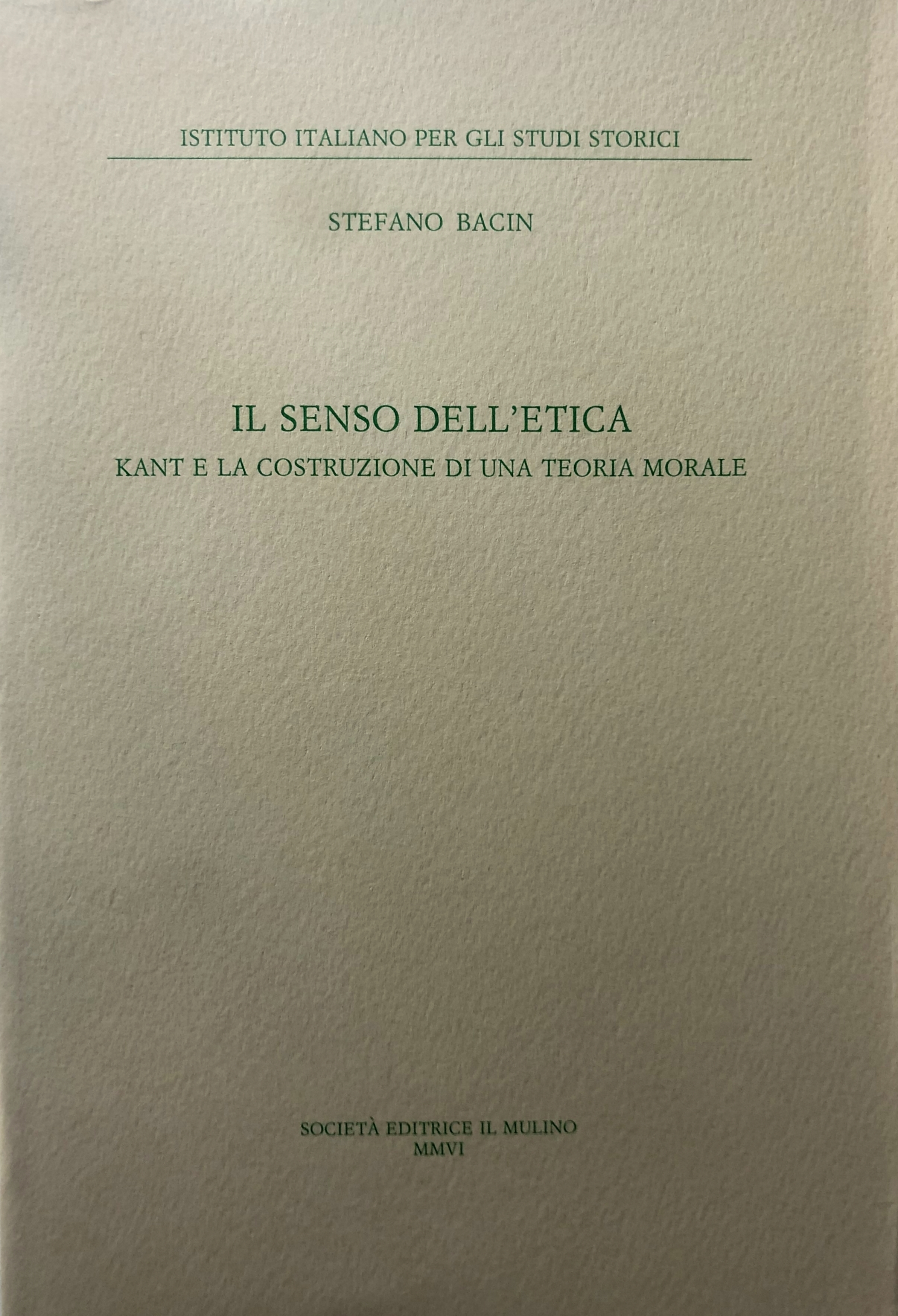 IL SENSO DELL'ETICA. KANT E LA COSTRUZIONE DI UNA TEORIA …