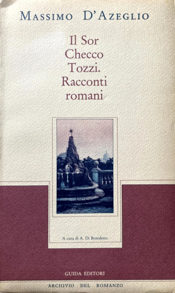 IL SOR CHECCO TOZZI. RACCONTI ROMANI. A CURA DI ARNALDO …