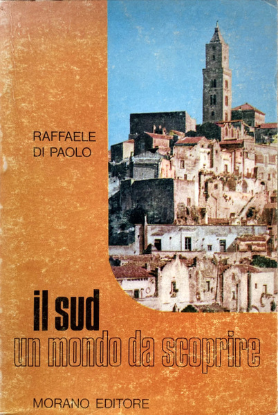 IL SUD, UN MONDO DA SCOPRIRE. ANTOLOGIA A TEMA PER …