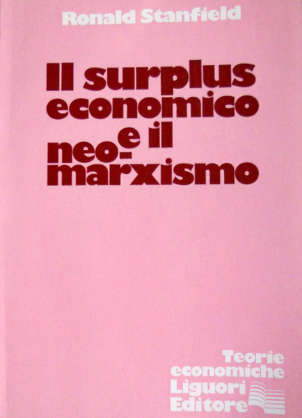 IL SURPLUS ECONOMICO E IL NEO-MARXISMO