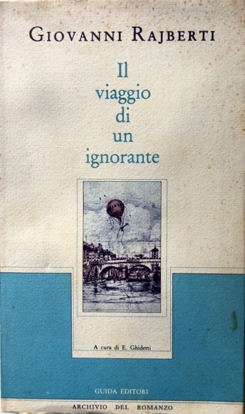 IL VIAGGIO DI UN IGNORANTE. (ossia Ricetta per gli ipocondriaci …