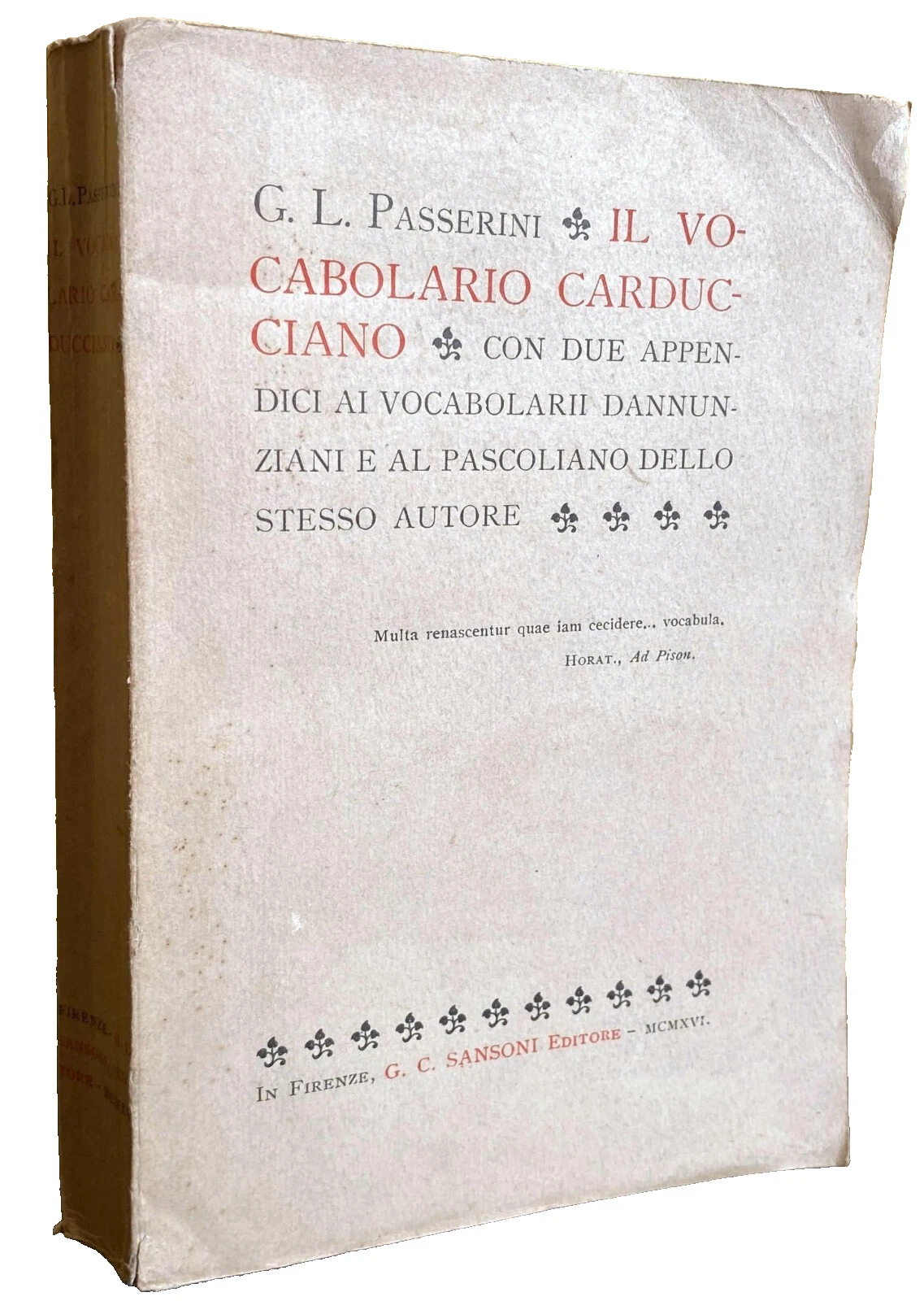 IL VOCABOLARIO CARDUCCIANO CON DUE APPENDICI AI VOCABOLARII DANNUNZIANI E …